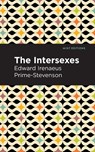 The Intersexes - PRIME-STEVENSON,  Edward Irenaeus - 9781513295343