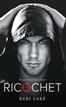 Ricochet - LAKE,  Keri - 9781514635537