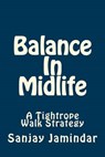 Balance in Midlife - JAMINDAR,  Sanjay - 9781514814123