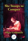 She Stoops to Conquer - Oliver Goldsmith - 9781515413813