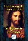 Treatise on the Love of God - Saint Francis de Sales - 9781515414230