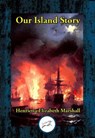 Our Island Story - Henrietta Elizabeth Marshall - 9781515454458