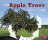 An Apple Tree's Life Cycle - Mary R. Dunn - 9781515770619
