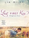 Last First Kiss -  - 9781515901808