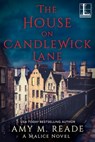 The House on Candlewick Lane - Amy M. Reade - 9781516100149