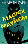 Magick & Mayhem - Sharon Pape - 9781516100552