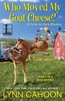 Who Moved My Goat Cheese? - Lynn Cahoon - 9781516103829
