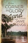 A Corner in Glory Land - Janie DeVos - 9781516104338