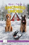 Snowed Under - FELIZ,  Mary - 9781516105311