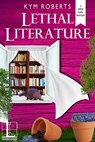 Lethal Literature - Kym Roberts - 9781516106585