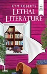 Lethal Literature - ROBERTS,  Kym - 9781516106608