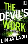 The Devil's Work - Linda Ladd - 9781516107407