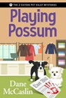 Playing Possum - Dane McCaslin - 9781516110162