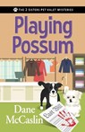 Playing Possum - MCCASLIN,  Dane - 9781516110193