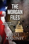 MORGAN FILES - Leo J. Maloney - 9781516110919