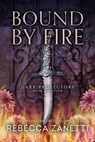 Bound by Fire - Rebecca Zanetti - 9781516111855