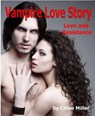 Vampire Love Story - Chloe Miller - 9781516374052
