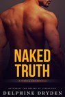 Naked Truth - Delphine Dryden - 9781516384495