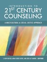 Introduction to 21st Century Counseling - S Kent Butler ; Anna Flores Locke ; Joel M Filmore - 9781516578245