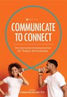 Communicate to Connect - Elizabeth Dorrance Hall - 9781516581047