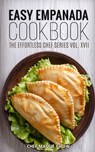 Easy Empanada Cookbook - Chef Maggie Chow - 9781516820399