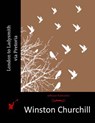 London to Ladysmith via Pretoria - Winston Churchill - 9781517313982