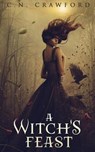A Witch's Feast - CRAWFORD,  C. N. - 9781517330125