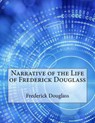 Narrative of the Life of Frederick Douglass - DOUGLASS,  Frederick - 9781517424183