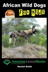 African Wild Dogs For Kids - John Davidson - 9781517478025