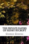 The Private Papers of Henry Rycroft - GISSING,  George - 9781517565411