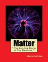 Matter: " The Building Blocks of The Elements " - Paul F. Kisak - 9781517727505