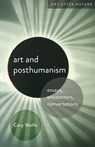 Art and Posthumanism - Cary Wolfe - 9781517912833