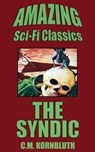 The Syndic - C. M. Kornbluth - 9781518391194