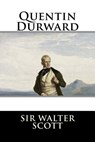 Quentin Durward - Sir Walter Scott - 9781519243652