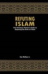 Refuting Islam - WALLACE JR,  Tom - 9781519417503