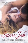 Snow Job - Delphine Dryden - 9781519954329