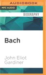 Bach: Music in the Castle of Heaven -  - 9781522663720