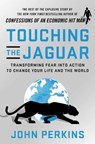 Touching the Jaguar - John Perkins - 9781523089864