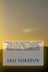 Fables for Children, Stories for Children, Natural Science Stories, Popular Education, Decembrists, Moral Tales (Annotated) -  - 9781523320578
