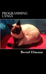 Programming Lang5 - Bernd Ulmann - 9781523448111