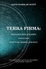 Terra firma: the earth not a planet, proved from scripture, reason and fact - David Wardlaw Scott - 9781523480692