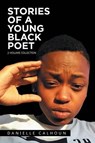 Stories of a Young Black Poet - CALHOUN,  Danielle - 9781524655358