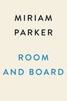 Room and Board - Miriam Parker - 9781524744496