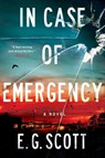In Case of Emergency - E. G. Scott - 9781524744564