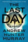 The Last Day - Andrew Hunter Murray - 9781524745813