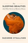 The Sleeping Beauties - Suzanne O'Sullivan - 9781524748388