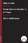 Side Hustle - Chris Guillebeau - 9781524762438