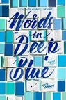 Words in deep blue - cath crowley - 9781524764456