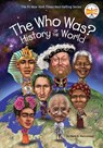 The Who Was? History of the World - Paula K. Manzanero ; Who HQ - 9781524788001