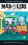 Travel Far and Mad Libs - Anthony Casciano - 9781524792237
